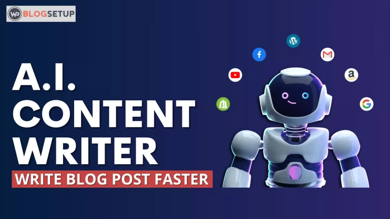 7 Best A.I. Content Writer To Write Blog Posts 10x Faster