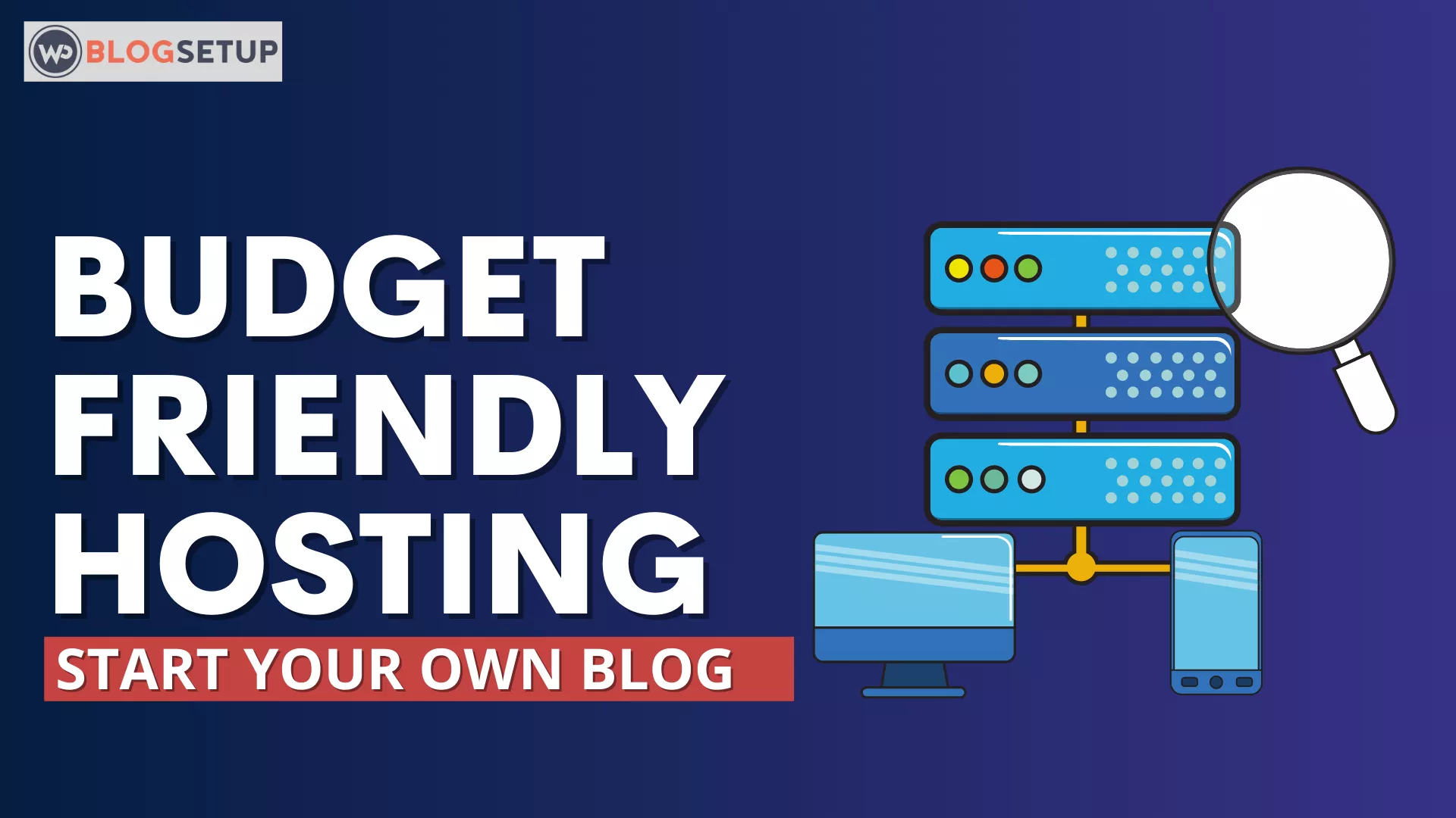 Best Budget-Friendly Hosting To Get Started With Blogging