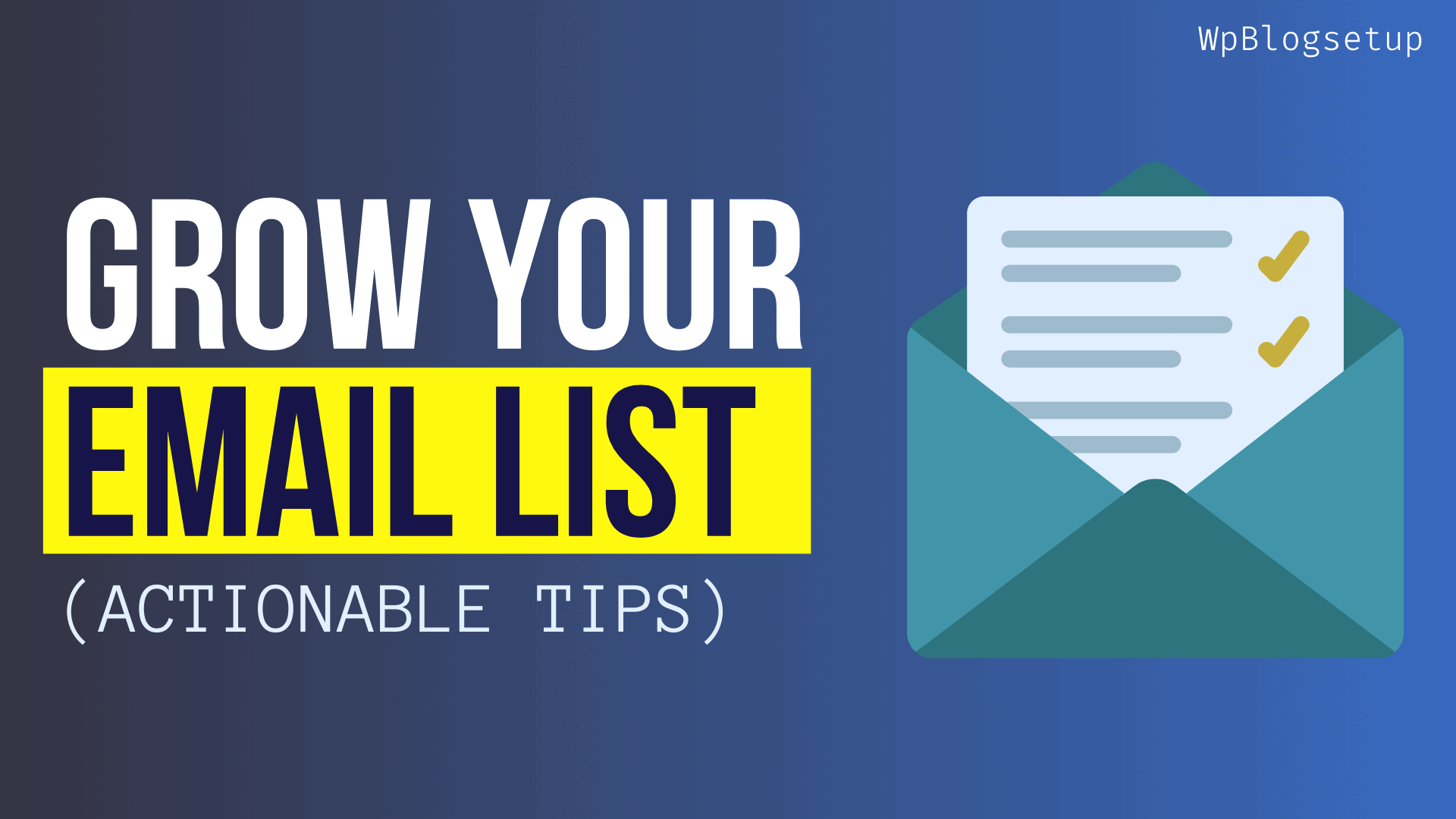 Easy Ways to Grow Your Email List Faster