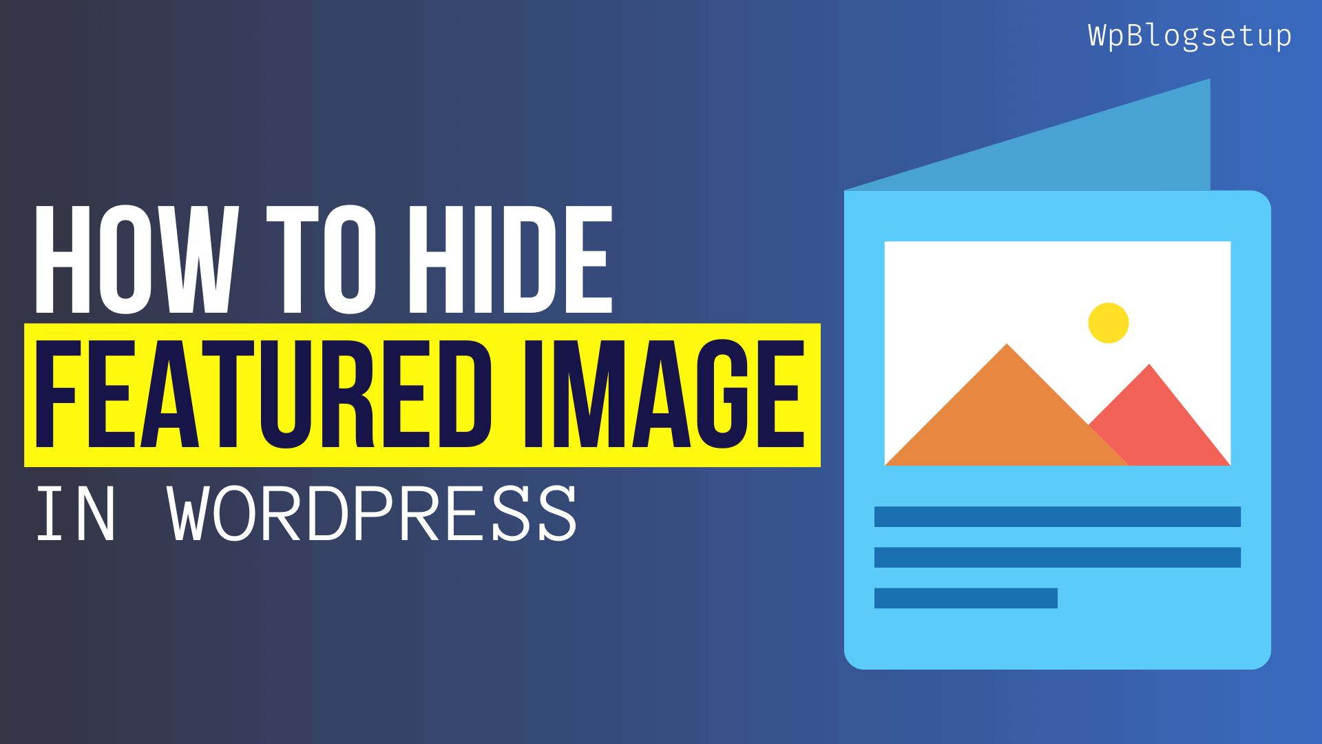 How to Hide Featured Image In WordPress