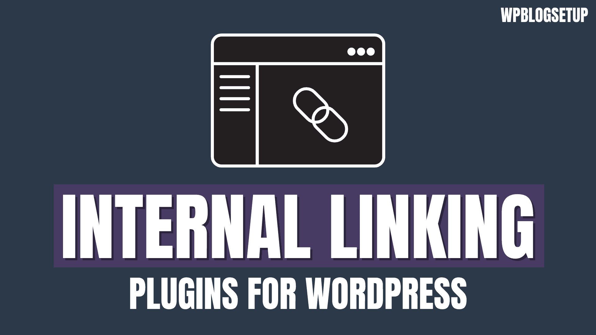 Internal Linking Plugins for WordPress
