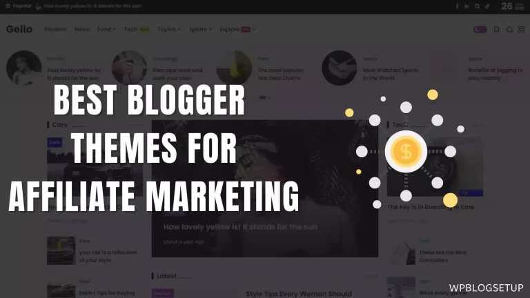 Best Free/Premium Blogger Templates for Affiliate Marketing
