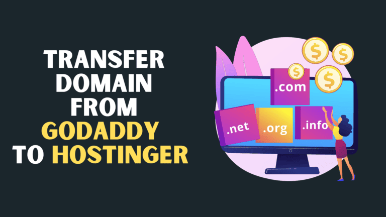 Transfer domain from Godaddy to Hostinger